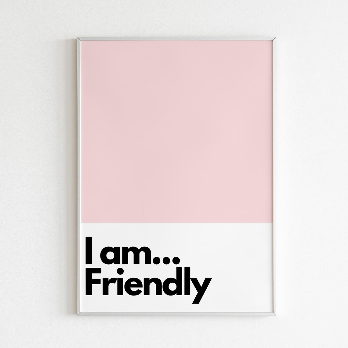 I Am Friendly Kids Bedroom Nursery Art Print