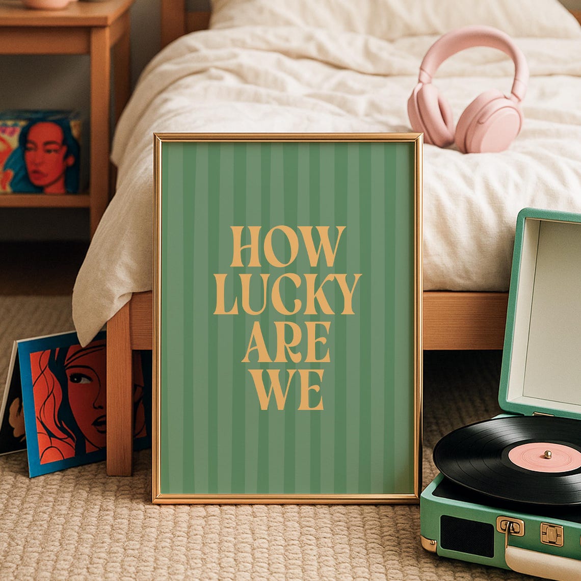 How Lucky Are We Green Striped Typography Positive Quote Poster