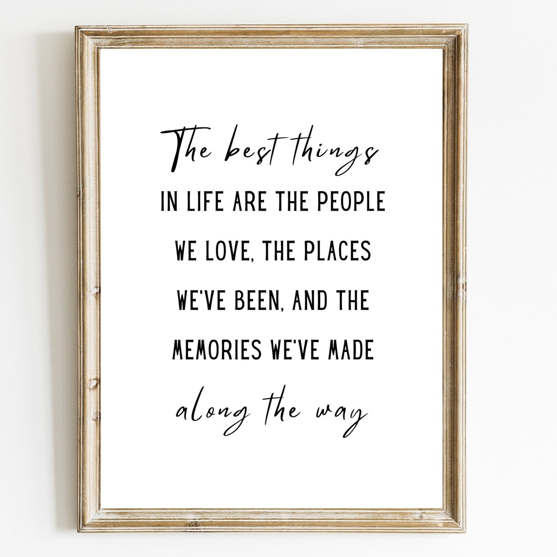 The Best Things In Life Are People We Love Inspirational Poster