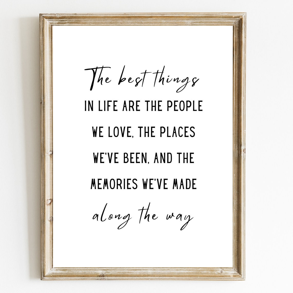 The Best Things In Life Print Inspirational Quote Wall Art Quote Print Best Friend Gifts Gifts For Family Positive Quotes
