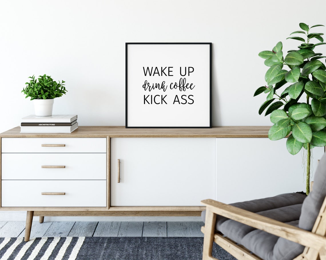 Wake Up Drink Coffee Kick Ass Motivational Entrepreneur Office Poster - Image 3