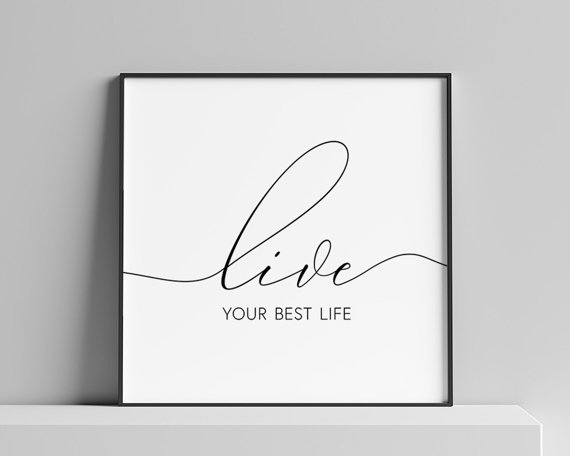 Live Your Best Life Inspirational Quote Poster - Image 2