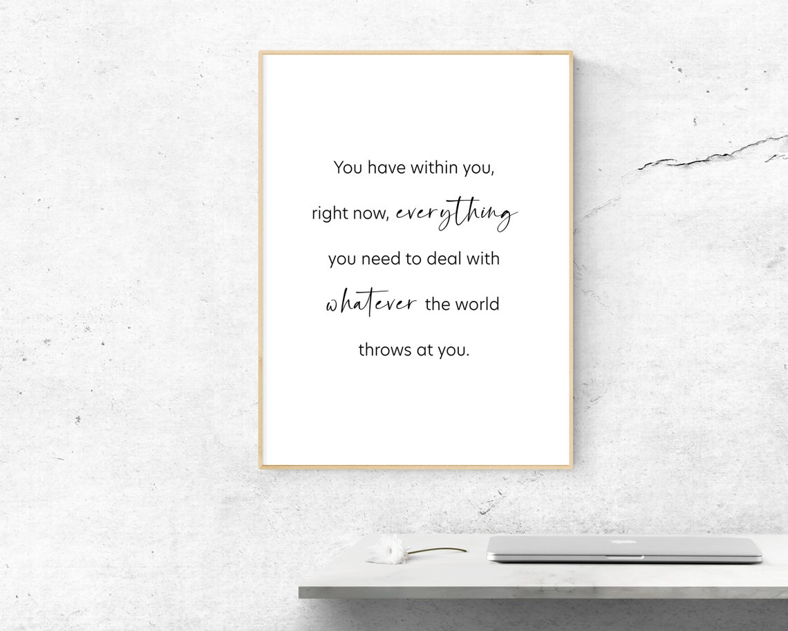You Have Within You Everything You Need Inspirational Quote Poster - Image 2