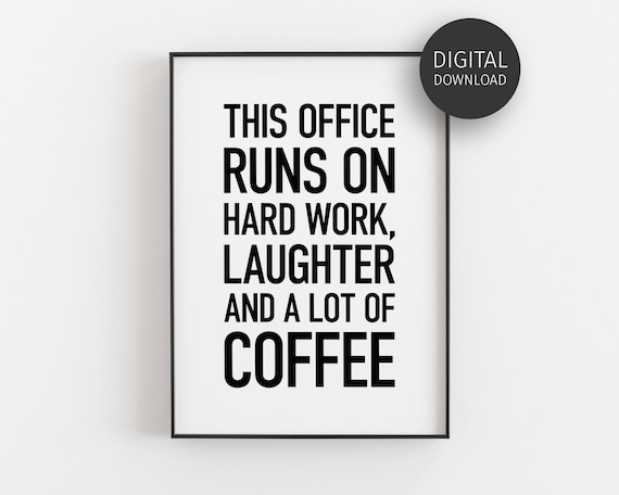 Office Teamwork Quote, Coffee Humour Workplace Poster