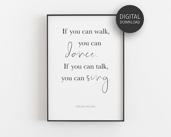 African Proverb Dance Sing Quote Print, Minimalist Typography