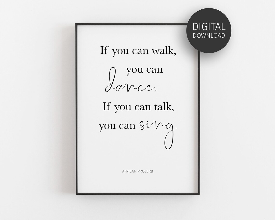 African Proverb Dance Sing Quote Print, Minimalist Typography