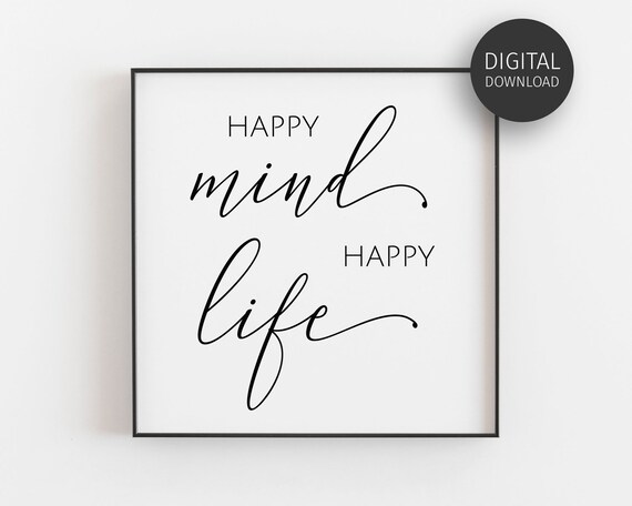 Happy Mind Happy Life Calligraphy Script Minimalist Quote Poster