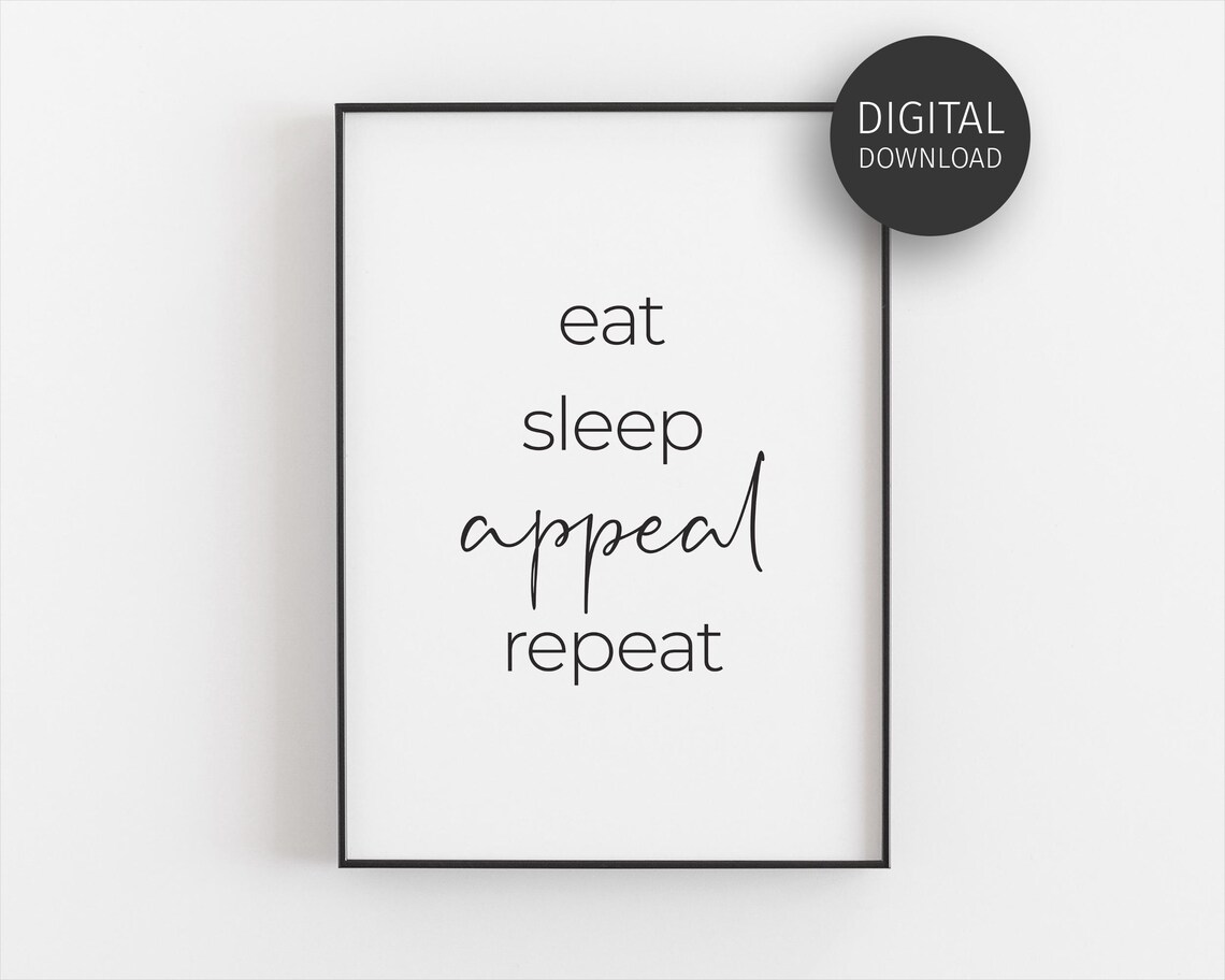 Eat Sleep Appeal Repeat Funny New Lawyer Office Quote Poster