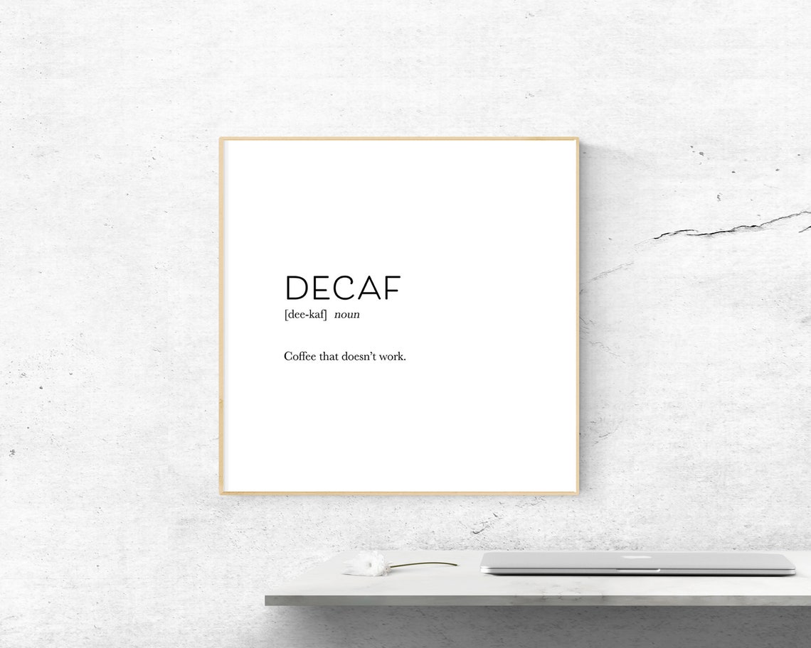 Decaf Funny Coffee Dictionary Definition Noun Typography Poster - Image 2