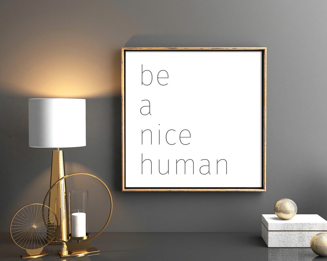 Be A Nice Human Minimalist Quote Art Print - Image 2