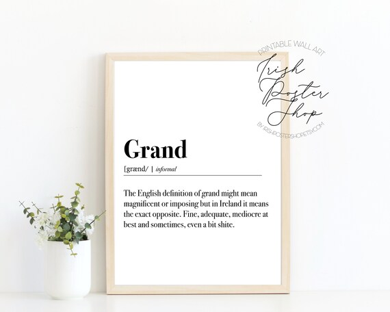 Grand Expression Irish Art Poster Room Decor Home Living Minimalist Monochrome Typography Funny Scandi Ireland Slang Definition