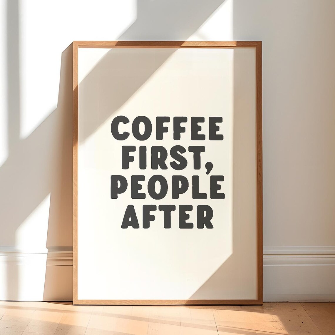 Coffee First, People After Funny Quote Art Print