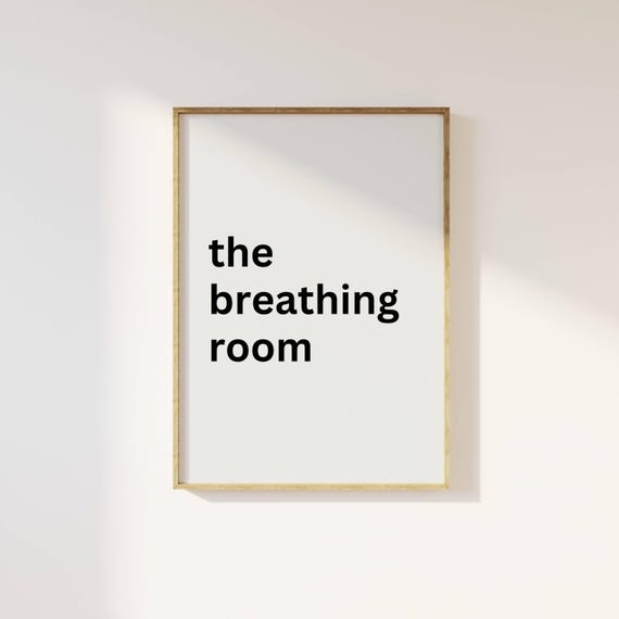 Minimalist Typography Art The Breathing Room Print Calm Zen Home Decor Modern Wall Art Meditation Poster Relaxing Space Art