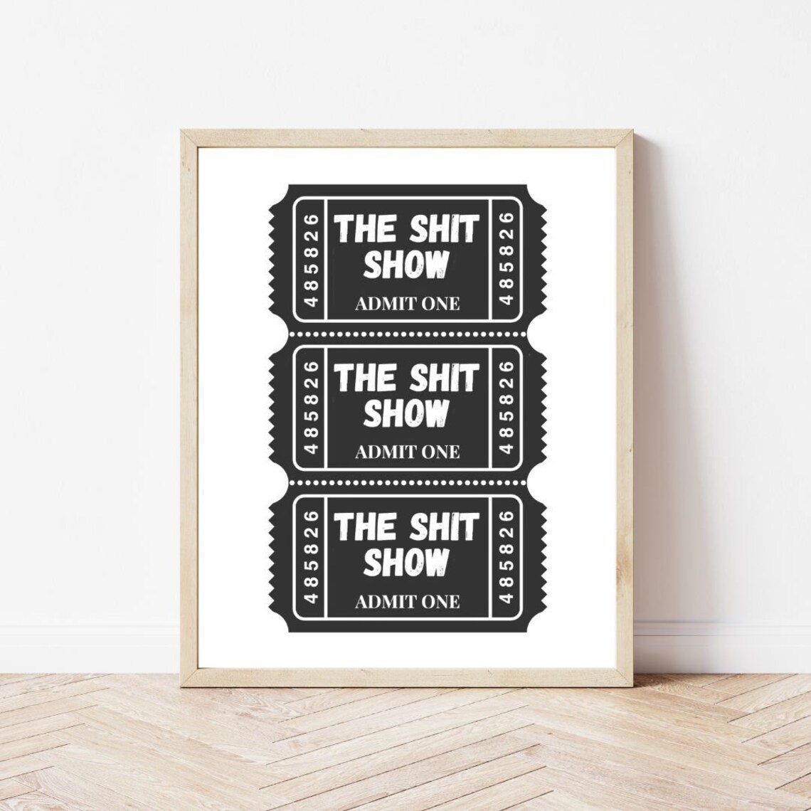 The Shit Show Ticket Art Print, Black Frame D e9cor - Image 2