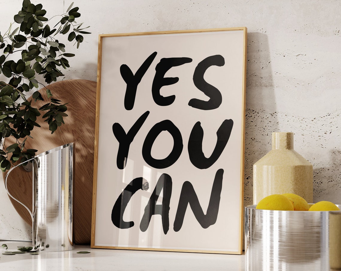 Yes You Can Bold Modern Typography Motivational Quote Poster
