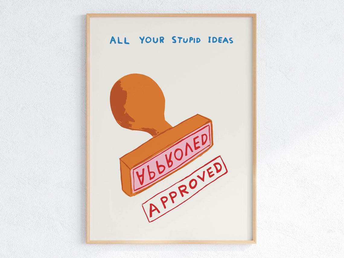 David Shrigley All Your Stupid Ideas Approved Rubber Stamp Poster