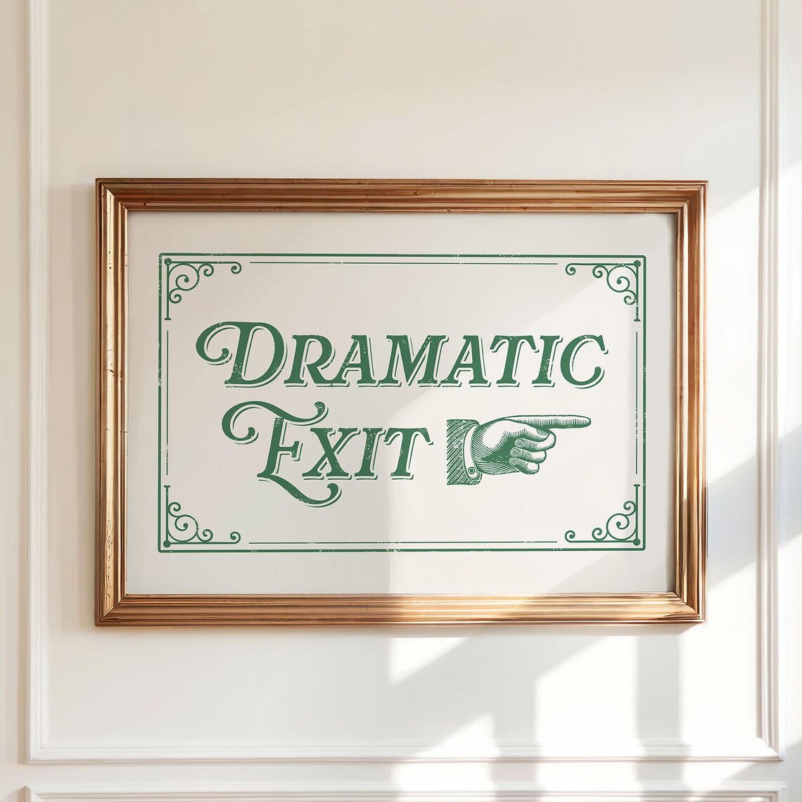 Funny Dramatic Exit Vintage Green Typography Sign Wall Poster
