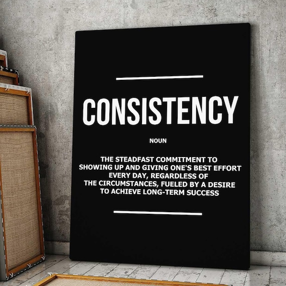 Consistency Definition Noun Minimal Black Motivational Poster