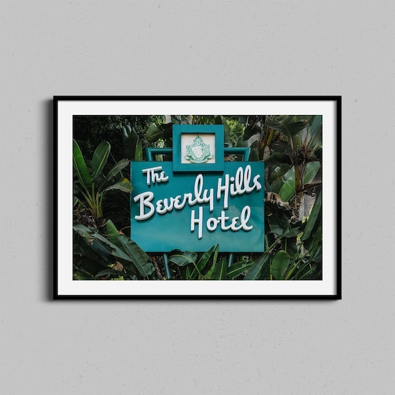 The Beverly Hills Hotel Sign Photography Los Angeles Icon Poster