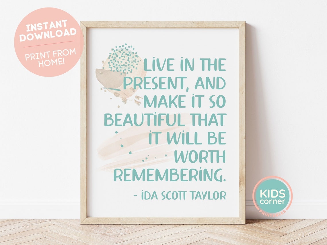 Live In The Present Ida Scott Taylor Blue Mindfulness Quote Poster