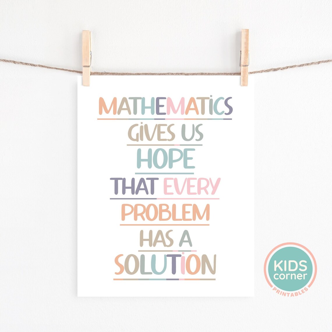 Mathematics Gives Us Hope Every Problem Has A Solution Classroom Poster - Image 2