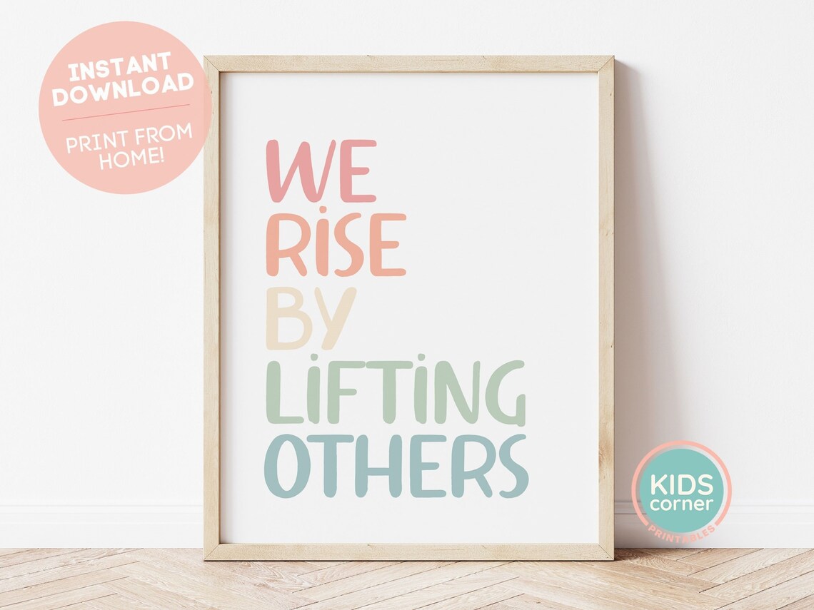 We Rise By Lifting Others Art Print, Rainbow Decor