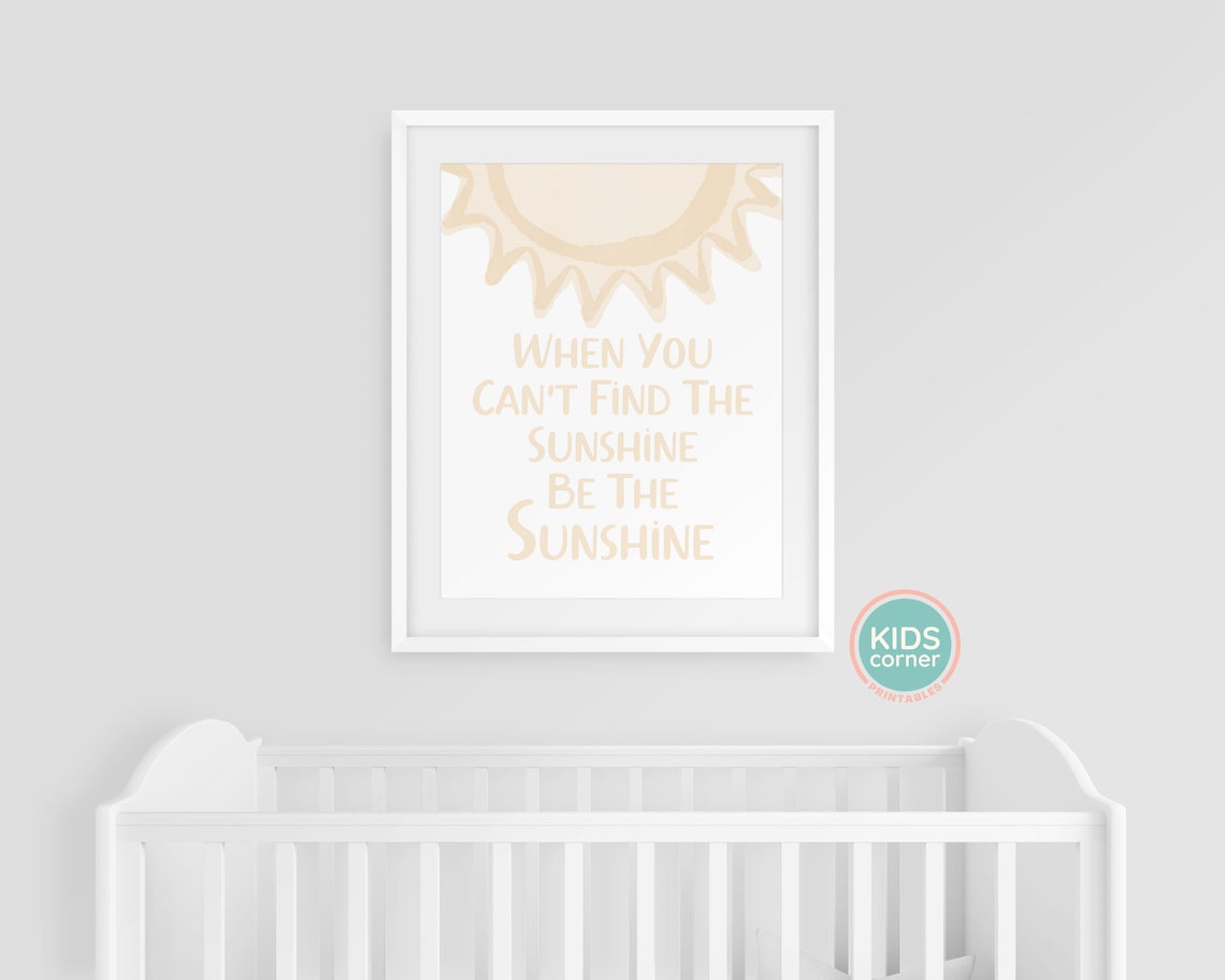 When You Can Not Find The Sunshine Be The Sunshine Quote Poster - Image 3