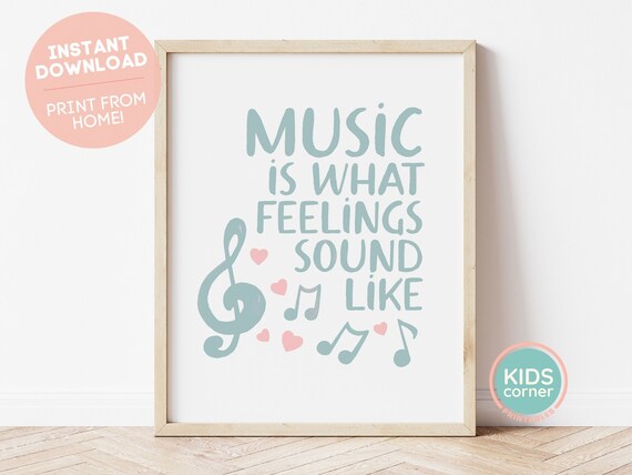 Music Is What Feelings Sound Like Nursery Art Print