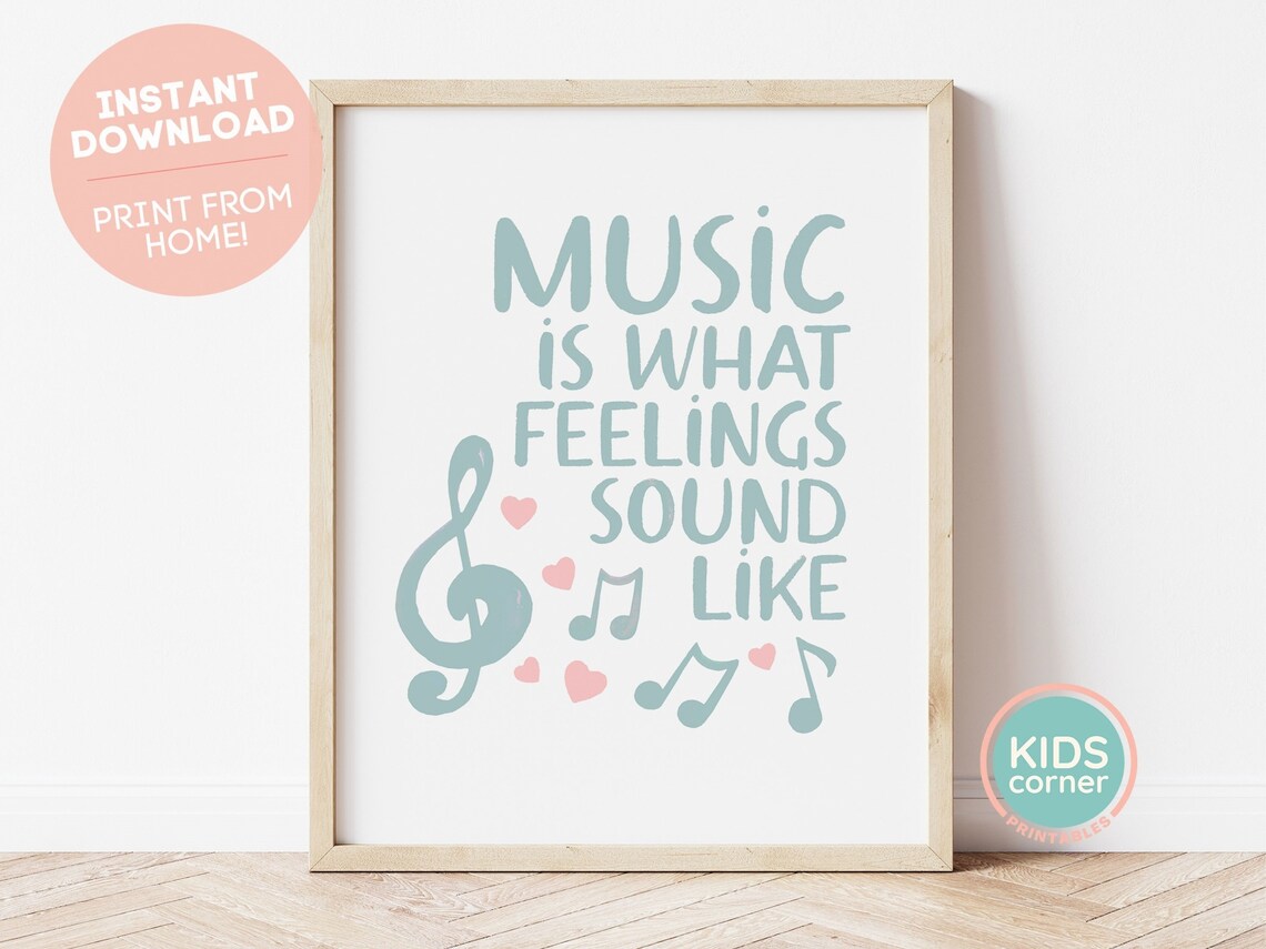 Music Is What Feelings Sound Like Nursery Art Print