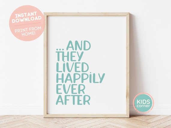 And They Lived Happily Ever After Positive Quote Print