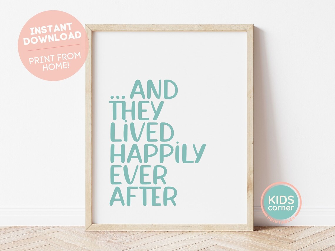And They Lived Happily Ever After Positive Quote Print