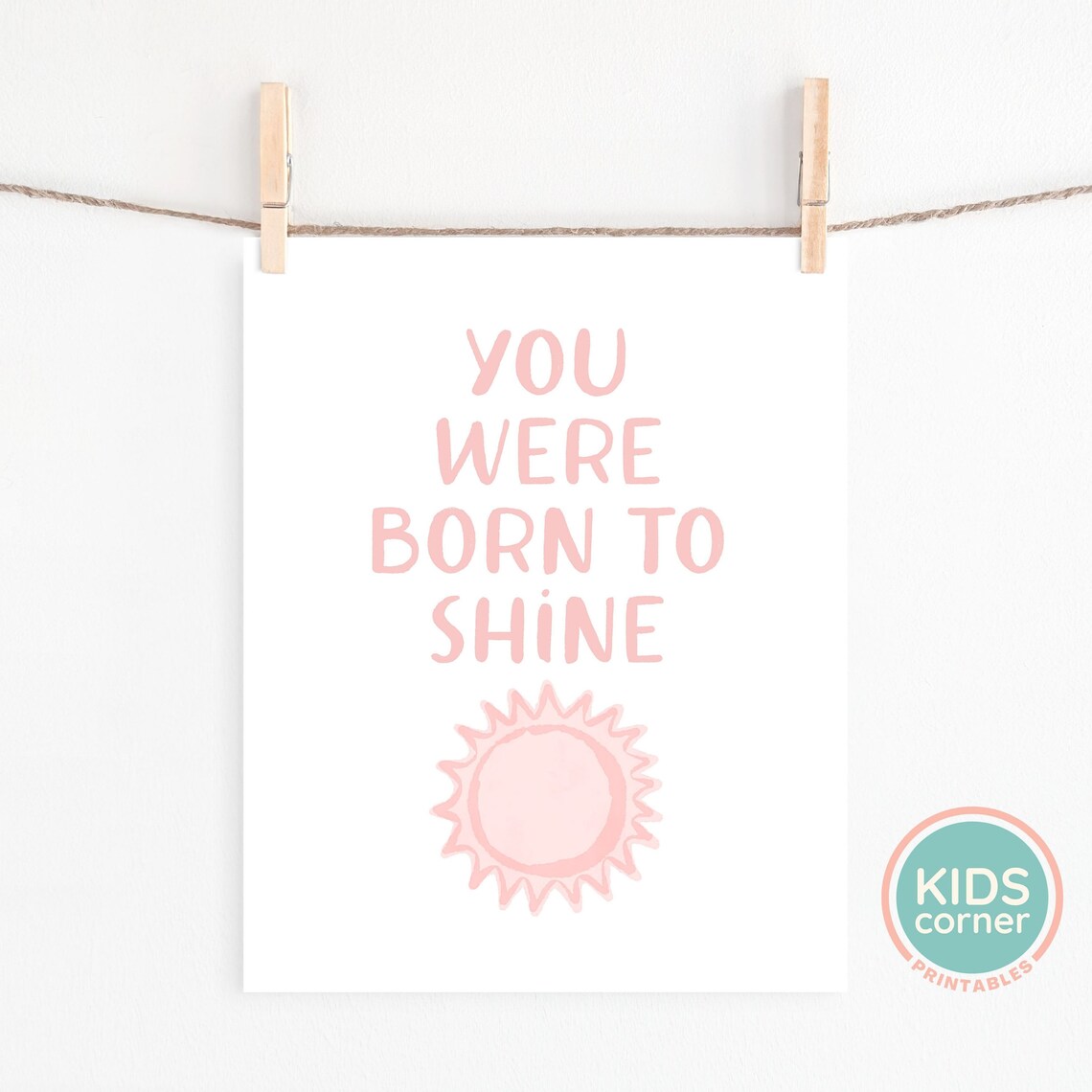 You Were Born to Shine Pink Sun Kids Encouragement Nursery Poster - Image 2