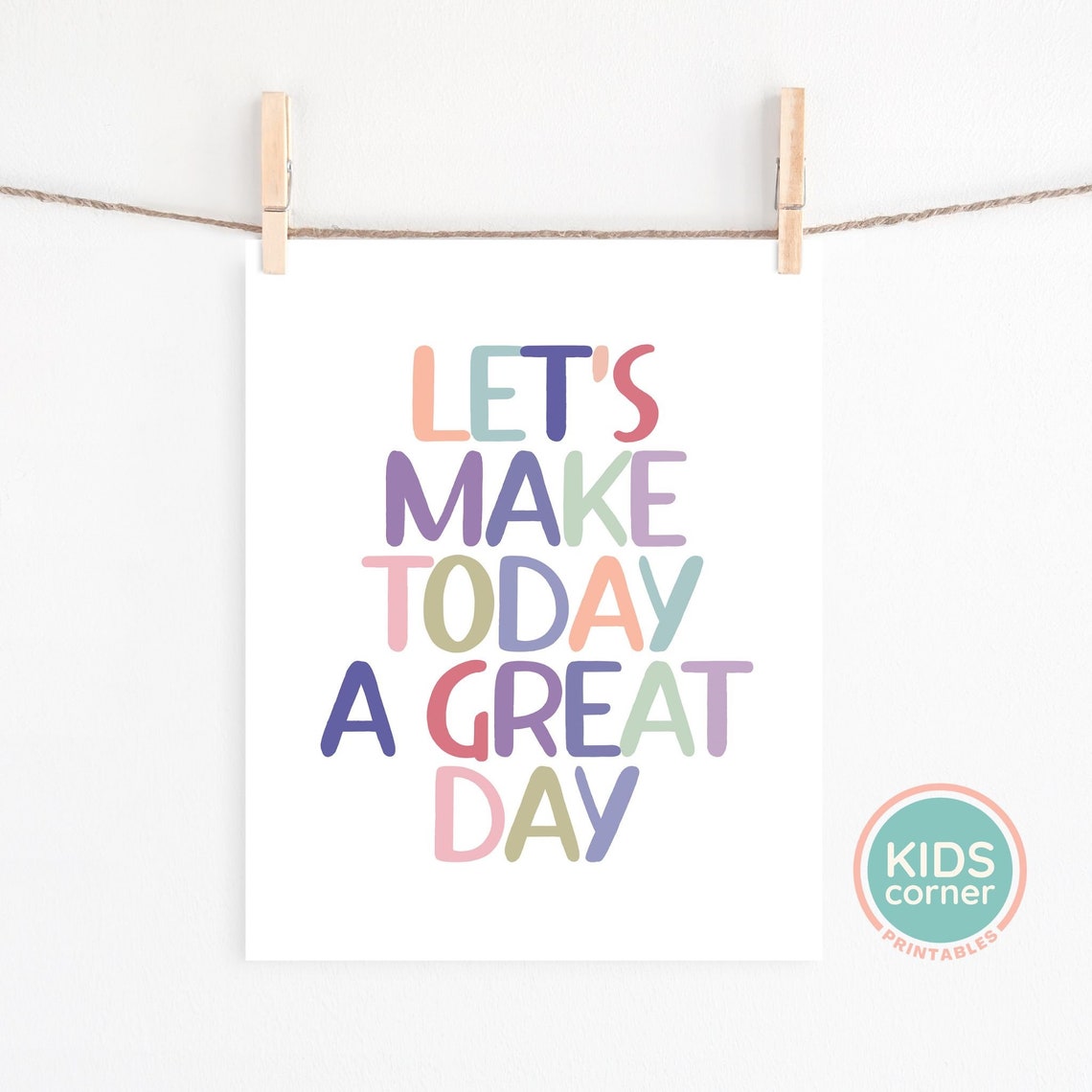 Lets Make Today A Great Day Rainbow Hand Lettered Quote Poster - Image 2