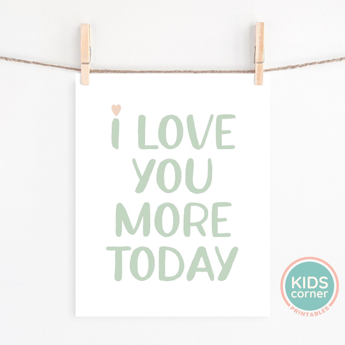 I Love You More Today Sage Green Nursery Love Baby Room Poster - Image 2