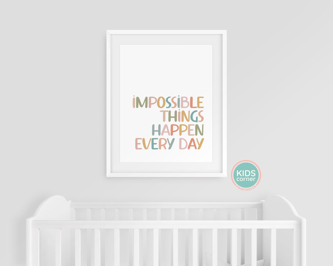 Impossible Things Happen Every Day Colorful Kids Quote Poster - Image 3