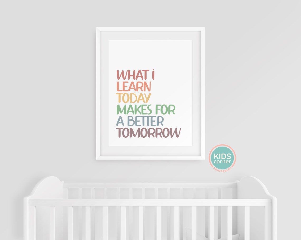 What I Learn Today Makes For A Better Tomorrow Rainbow Quote Poster - Image 3