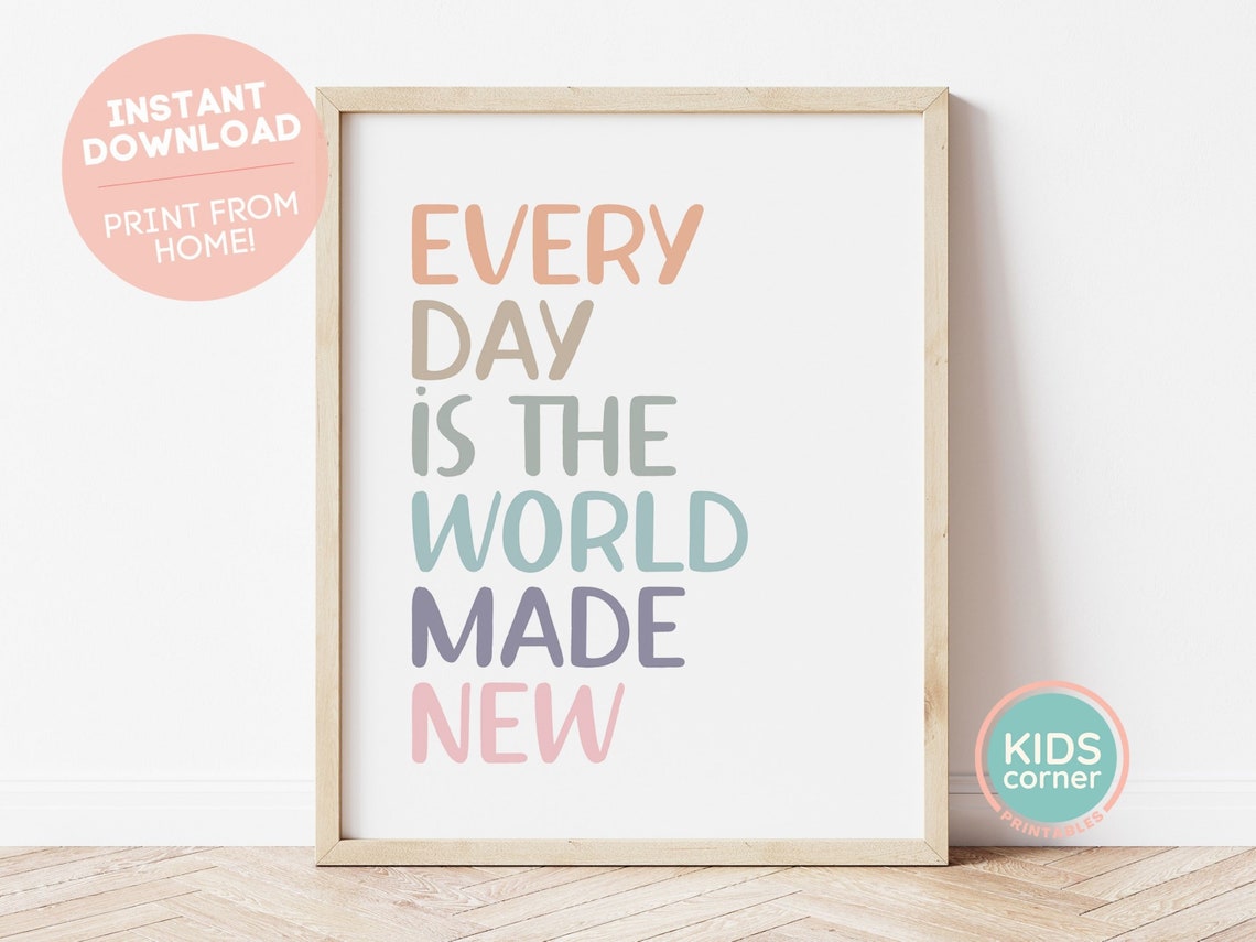Every Day Is the World Made New Pastel Rainbow Letter Quote Poster