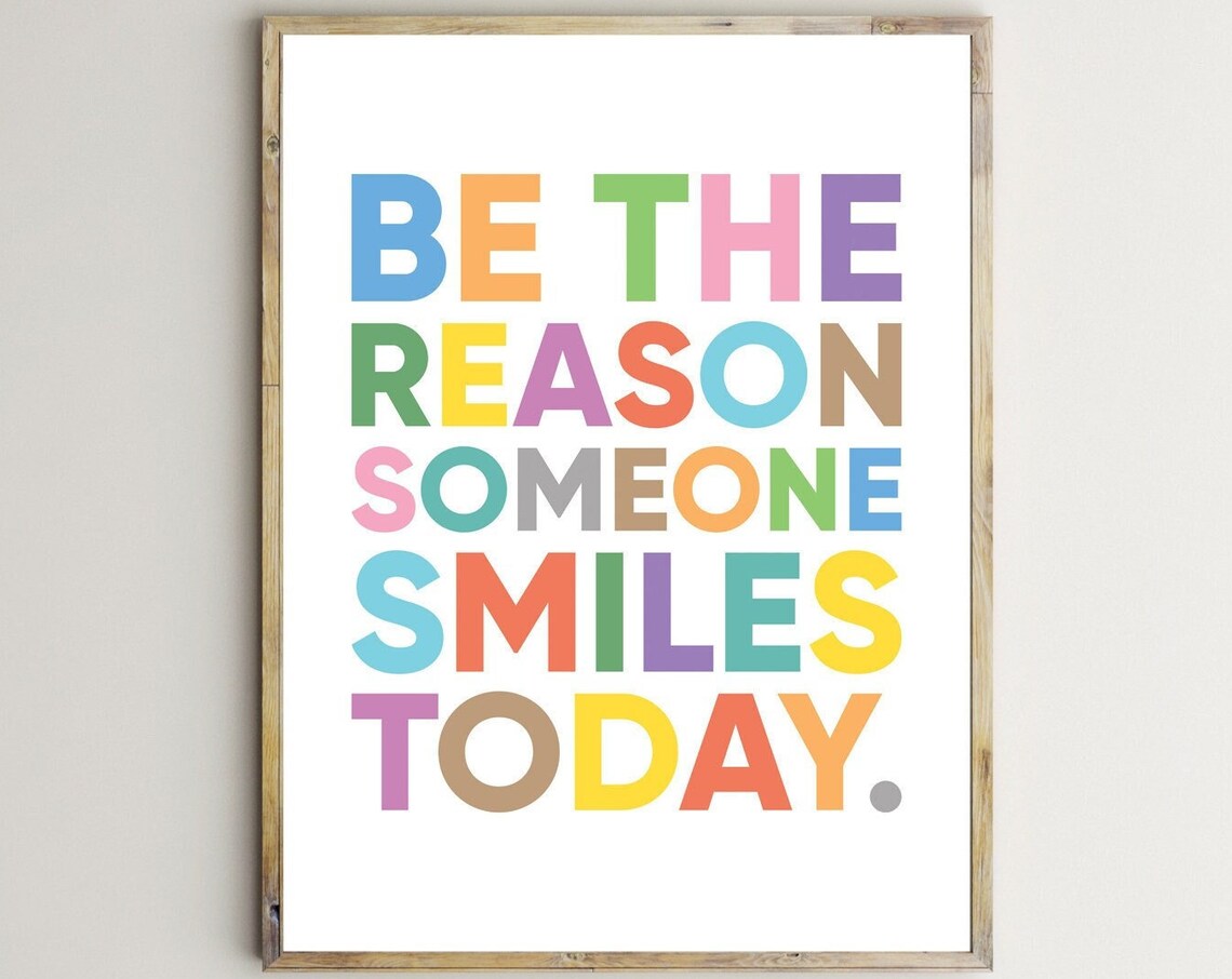 Be The Reason Someone Smiles Today Quote Art