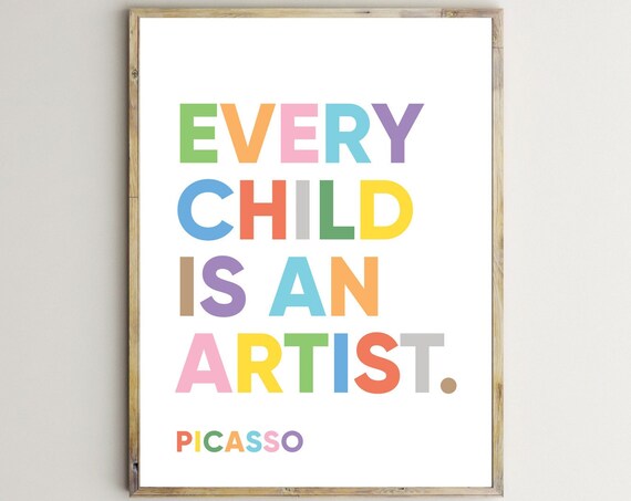 Pablo Picasso Quote Print for Kids Classroom Decor
