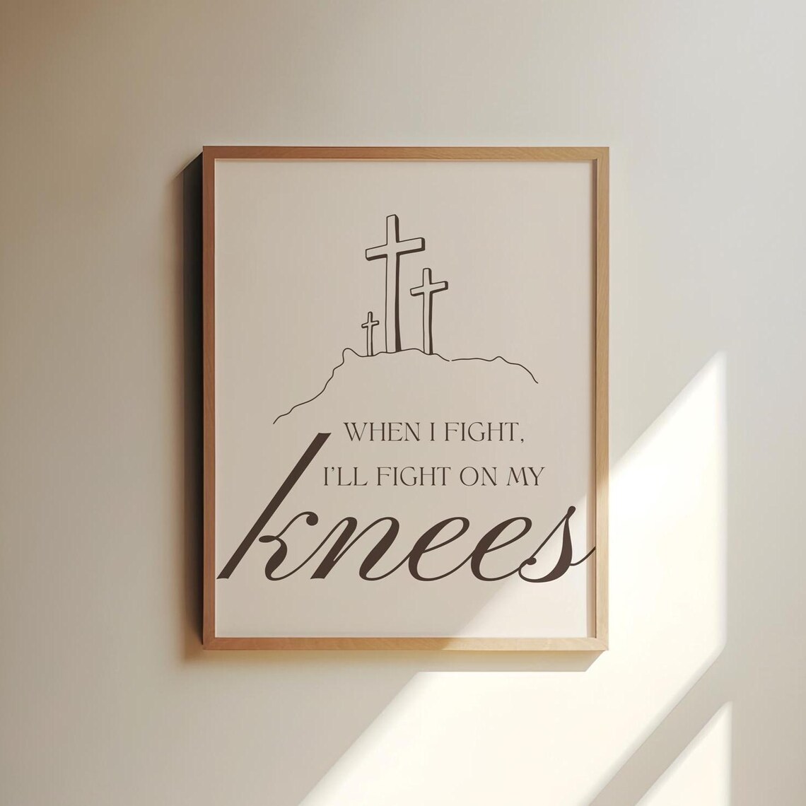 When I Fight Ill Fight On My Knees Crosses Christian Prayer Quote Poster - Image 2