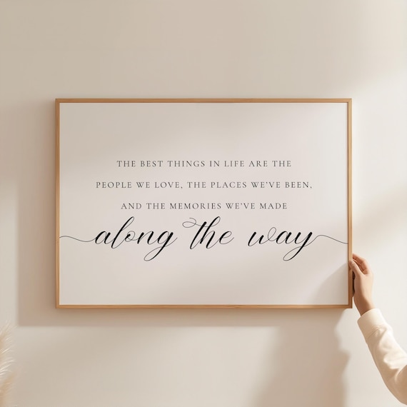 The Best Things In Life Along The Way Calligraphy Family Memory Poster
