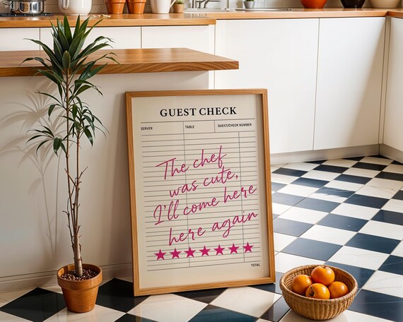 The Chef Was Cute Funny Guest Check Kitchen Quote Poster Art
