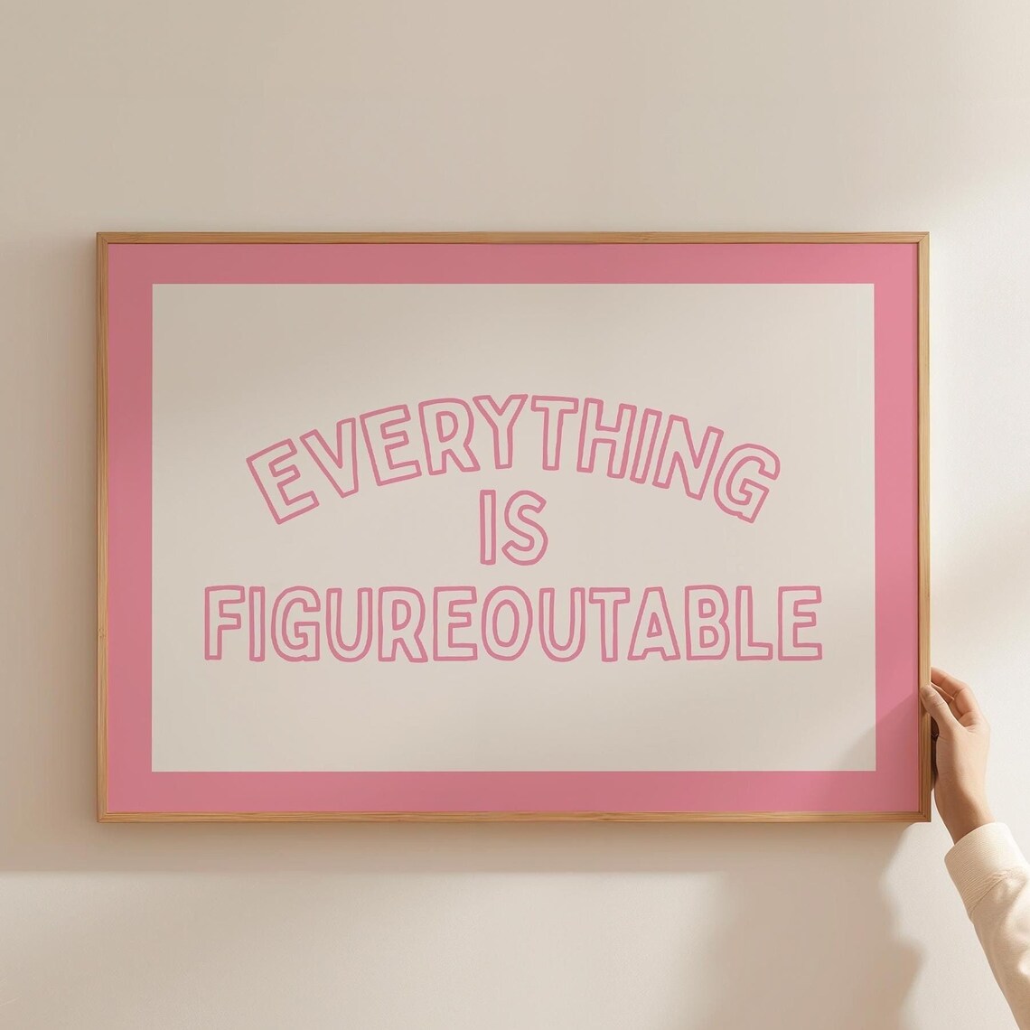 Everything Is Figureoutable Quote Art Print, Pink