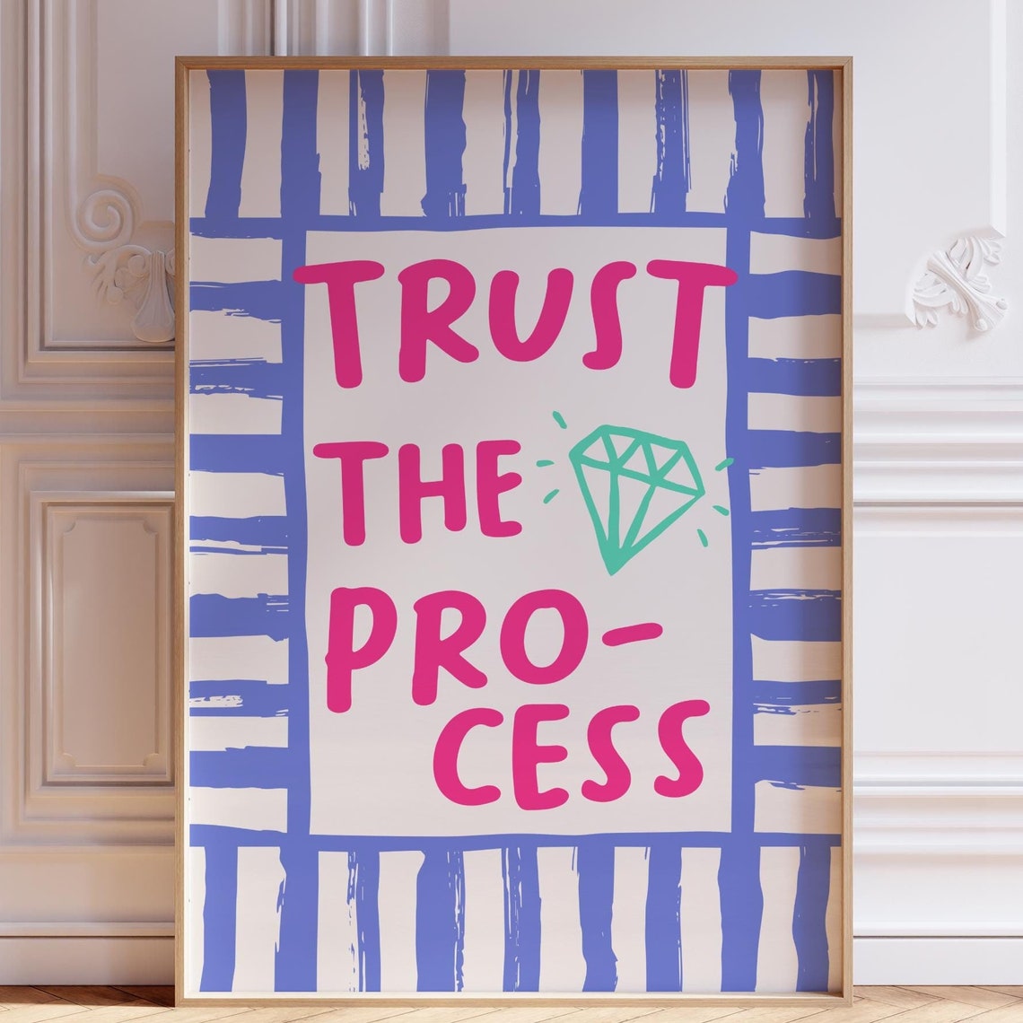 Trust The Process Blue Striped Pink Diamond Affirmation Poster