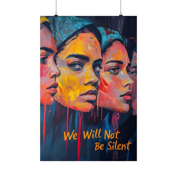 We Will Not Be Silent Three Women Abstract Solidarity Poster
