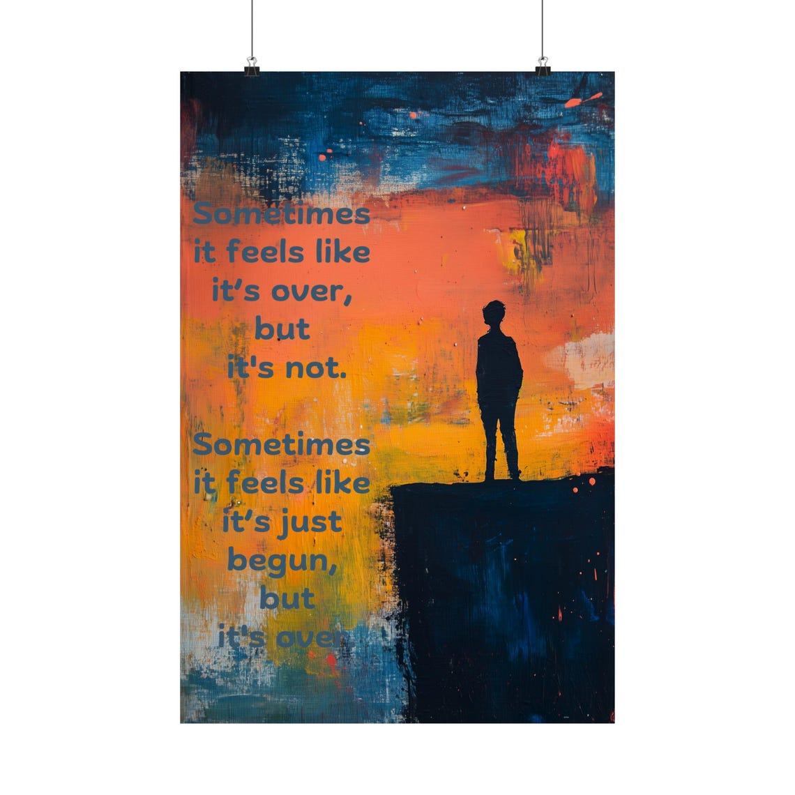 Sometimes It Feels Like Its Over Poetic Sunset Cliff Silhouette Poster