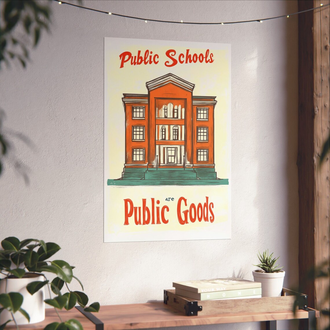 Public Schools Are Public Goods Poster Statement Art - Image 4