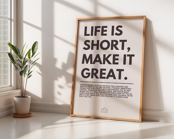 Life Is Short Make It Great Inspiring Motivational Quote Poster