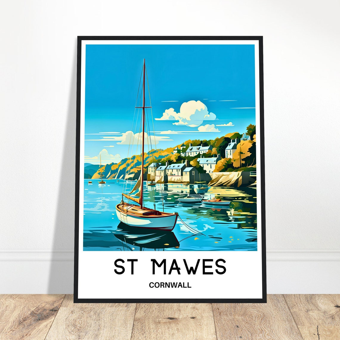 St Mawes Cornwall Sailboat Harbor Coastal Village View Poster