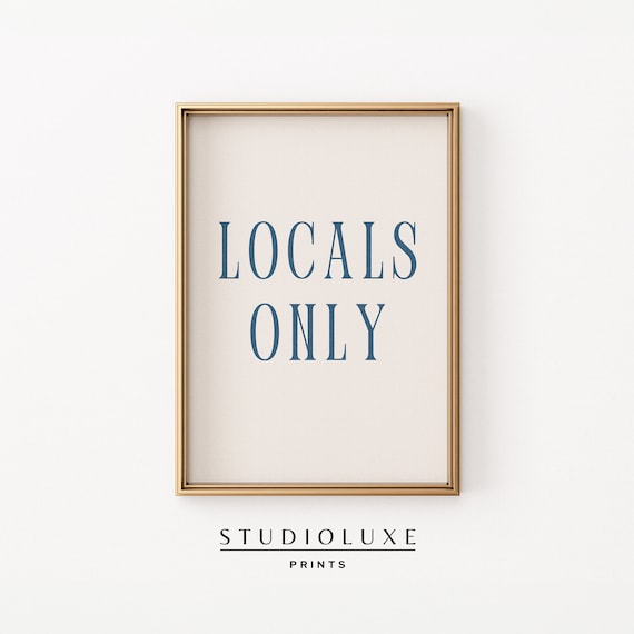 'Locals Only' Coastal Typography Minimalist Blue Beach Decor Art Poster